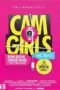 Cam Girls The Movie (2018) Cam Girls The Movie (2018) Poster