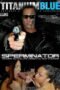 Titanium Blue- Sperminator (2004) Titanium Blue- Sperminator (2004) Poster