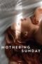 Mothering Sunday (2021) - UiiU Movies Mothering Sunday (2021)