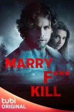 Marry F*** Kill (2023) Marry F*** Kill (2023)
